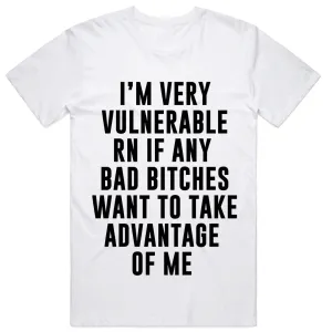 I'm Very Vulnerable RN T-Shirt