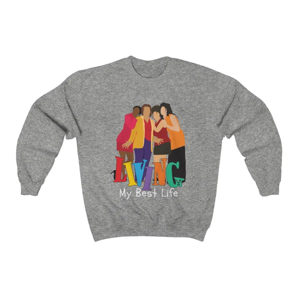 Living Single - (Unisex) Sweatshirt