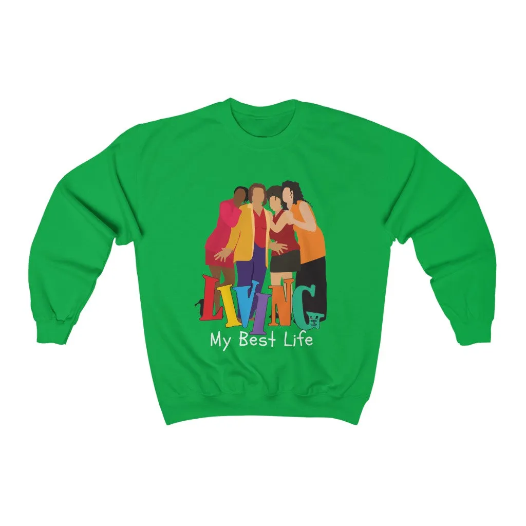 Living Single - (Unisex) Sweatshirt