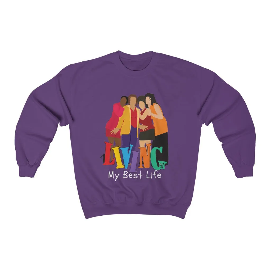Living Single - (Unisex) Sweatshirt