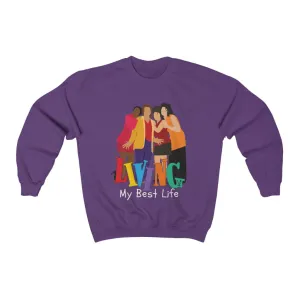 Living Single - (Unisex) Sweatshirt