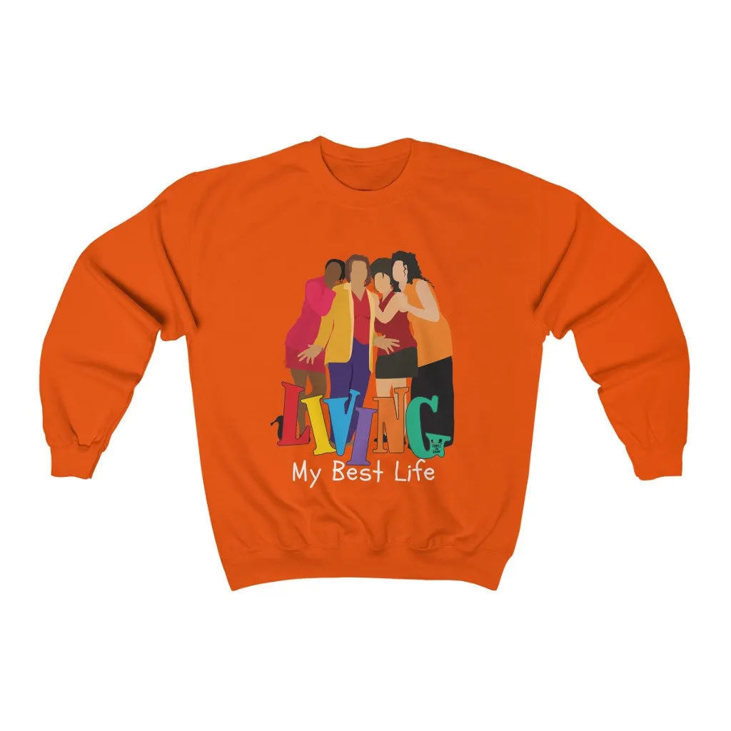 Living Single - (Unisex) Sweatshirt
