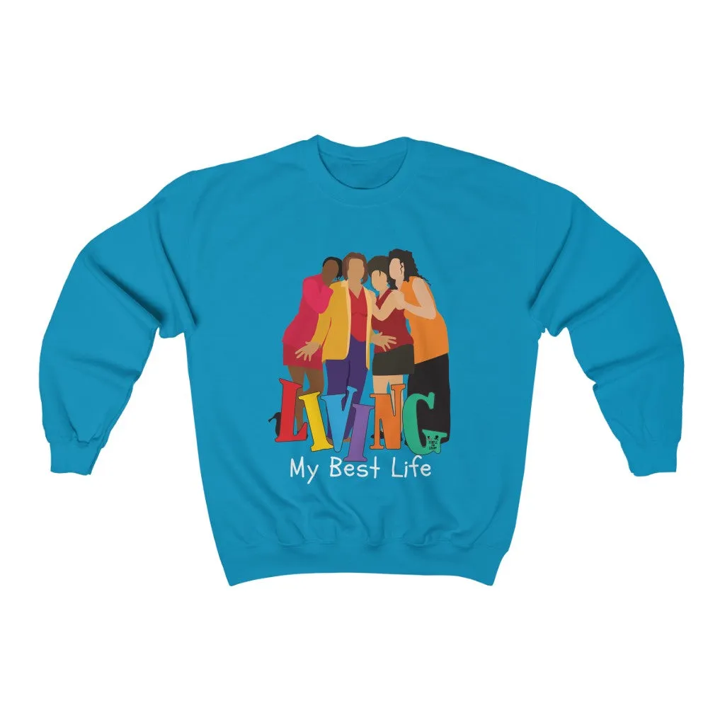 Living Single - (Unisex) Sweatshirt