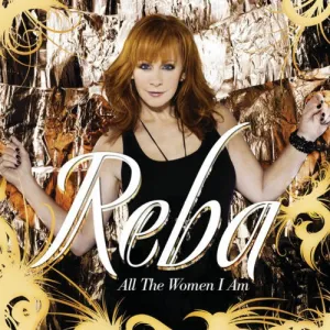 Reba - All The Women I Am - Deluxe CD