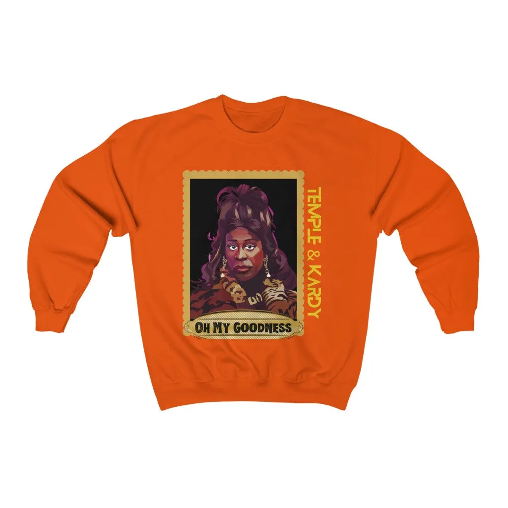 Sheneneh - Oh My Goodness (Unisex) Sweatshirt