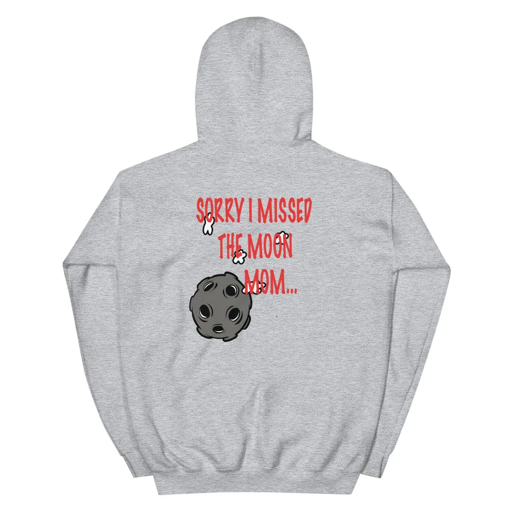 Sorry Mom Unisex Hoodie