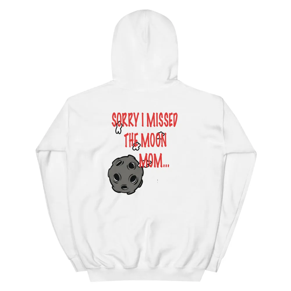 Sorry Mom Unisex Hoodie